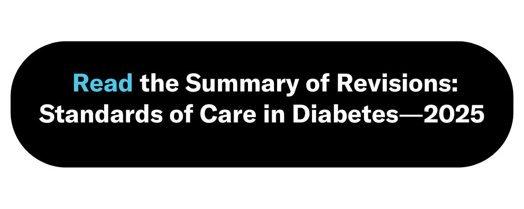 Read the 2025 ADA Standards of Care Summary of Revisions